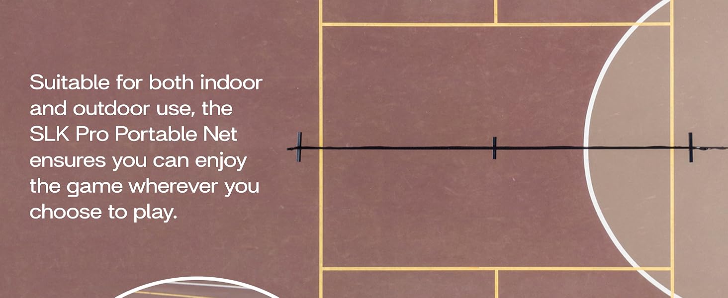 The SLK Pro Portable Net is suitable for both indoor and outdoor use